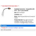 thumbnail image 2 of Headlight Connector - Compatible with 2015 - 2017 NX200t 2016, 2 of 2