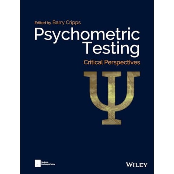 Pre-Owned Psychometric Testing: Critical Perspectives (BPS Textbooks in Psychology), 9781119183013, 1119183014, Paperback, 1 edition