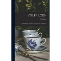 Stilfragen: Grundlegungen Zu Einer Geschichte Der Ornamentik (Hardcover)