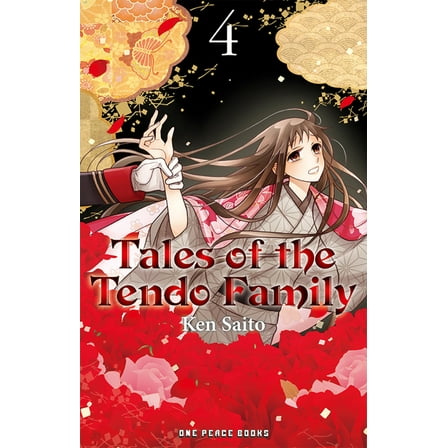 Tales of the Tendo Family Tales of the Tendo Family Volume 4, Book 4, (Paperback)