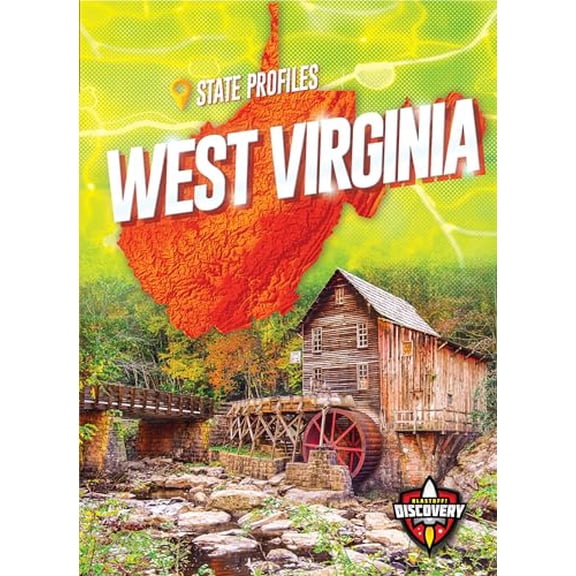 Pre-Owned West Virginia (Blastoff! Discovery: State Profiles), 9781644873557, 1644873559, Paperback,