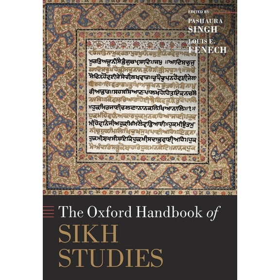 Oxford Handbooks The Oxford Handbook of Sikh Studies, (Paperback)