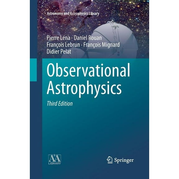 Astronomy and Astrophysics Library Observational Astrophysics, (Paperback)