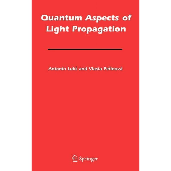 Quantum Aspects of Light Propagation, (Hardcover)