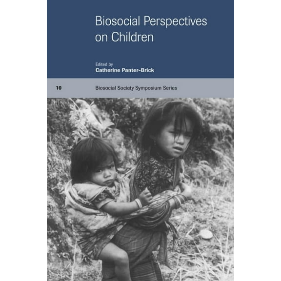 Biosocial Society Symposium Biosocial Perspectives on Children, Book 10, (Hardcover)