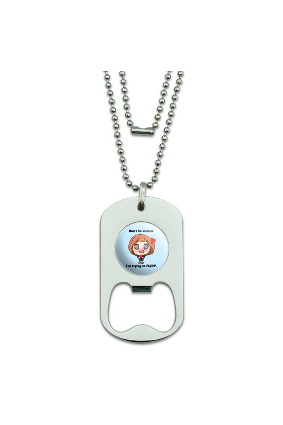 Don't Be Scared I'm Trying to Flirt Kawaii Chibi Heart Military Dog Tag Bottle Opener Pendant