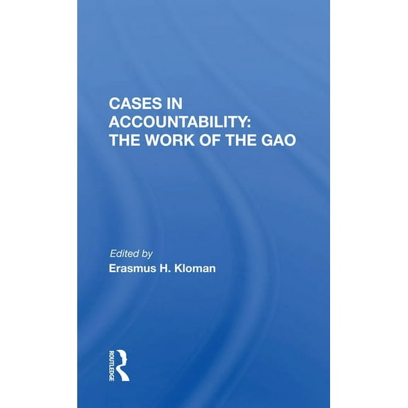 Cases In Accountability: The Work Of The Gao, (Paperback)