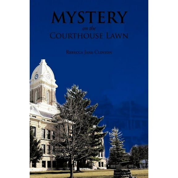 Mystery on the Courthouse Lawn (Paperback)