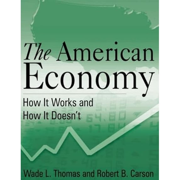 Pre-Owned The American Economy: How It Works and How It Doesn't (Paperback) 0765627582 9780765627582
