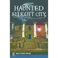 thumbnail image 2 of Pre-Owned Haunted Ellicott City (Paperback) 1467138118 9781467138116, 2 of 2