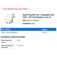 thumbnail image 2 of Spark Plug Wire Set - Compatible with 2002 - 2010 Ford Explorer 4.0L V6 2003 2004 2005 2006 2007 2008 2009, 2 of 2