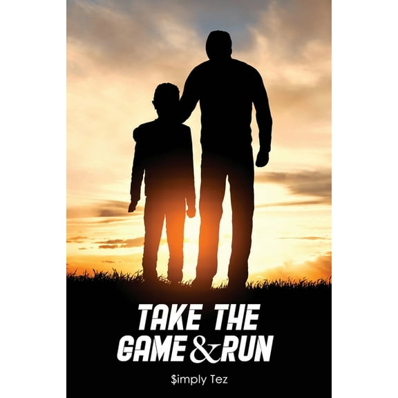 Take The Game & Run, (Paperback)