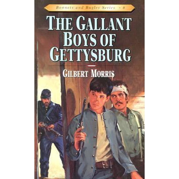 Pre-Owned The Gallant Boys of Gettysburg: Volume 6 (Paperback) 0802409164 9780802409164
