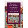 thumbnail image 4 of Disability in the Ottoman Arab World, 1500 1800 (Cambridge Studies in Islamic Civilization), 4 of 4