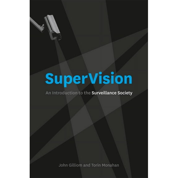 SuperVision : An Introduction to the Surveillance Society (Paperback)