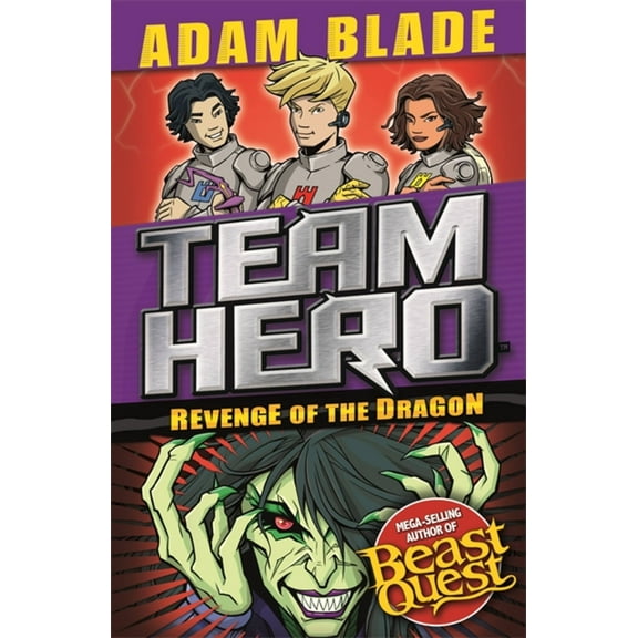 Team Hero: Team Hero: Revenge of the Dragon : Series 3, Book 4 (Paperback)