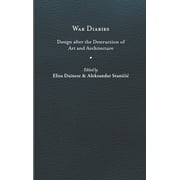 War Diaries : Design after the Destruction of Art and Architecture (Hardcover)