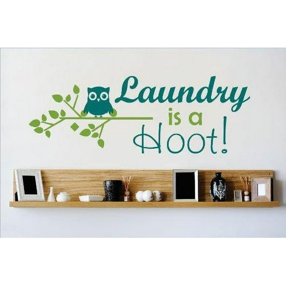 Custom Wall Decal : Laundry is a hoot Quote Lettering Text Wall Sticker : 12 X30" -