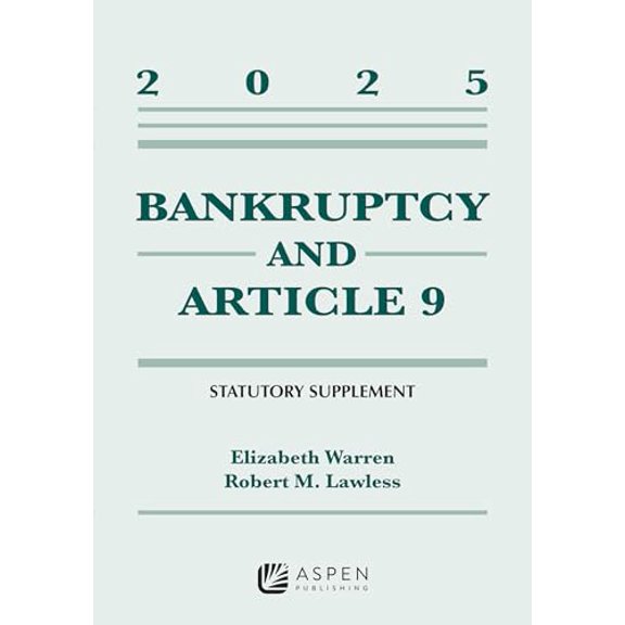 Pre-Owned Bankruptcy and Article 9: 2025 Statutory Supplement, 9798894106472, , Paperback,