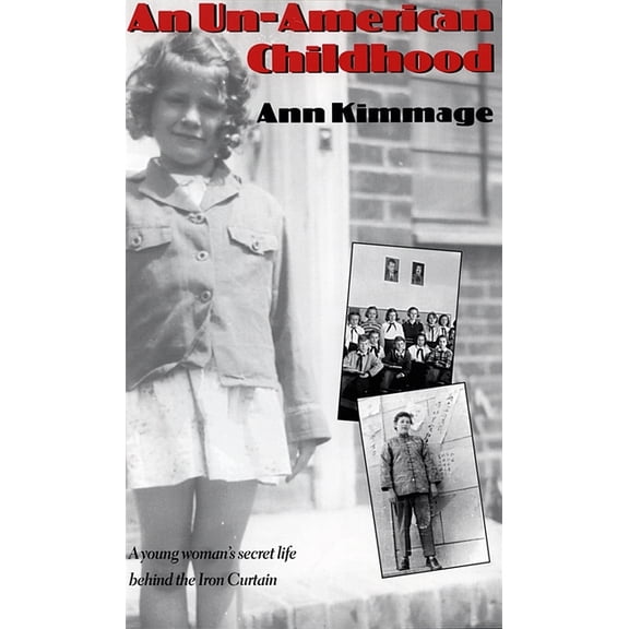 An Un-American Childhood, (Paperback)