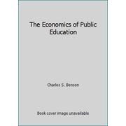 The Economics of Public Education [Hardcover - Used]