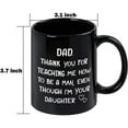 thumbnail image 3 of Gifts for Dad - Dad Thank You for Teaching Me Coffee Mugs, Father's Day Gifts, Dad Mugs, Dad Christmas Gifts, Dad Birthday Gifts, Modwnfy Black 11 fl oz Coffee Mugs Ceramic Mug Tea Cup, 3 of 9