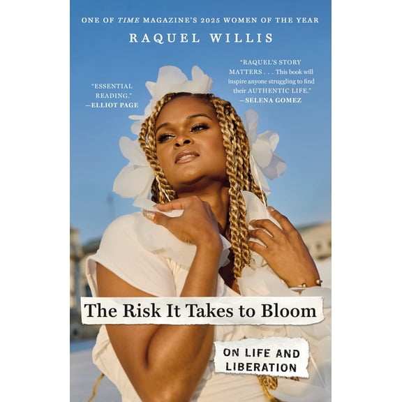 The Risk It Takes to Bloom: On Life and Liberation, (Paperback)