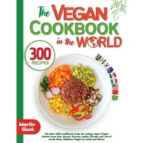 The Vegan Cookbook in the World - 300 Recipes, (Paperback)