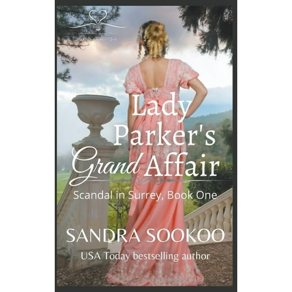 Scandal in Surrey Lady Parker's Grand Affair, Book 1, (Paperback)