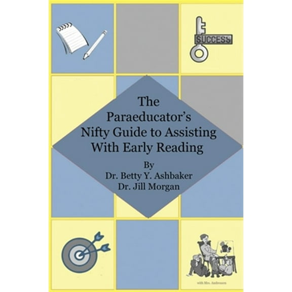 Pre-Owned The Paraeducator's Nifty Guide to Assisting With Early Reading (Paperback) by Jill Morgan, Vera Young Andreasen
