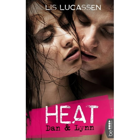 Heat: Dan & Lynn - eBook