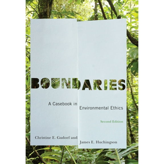 Boundaries: A Casebook in Environmental Ethics, Second Edition, (Paperback)