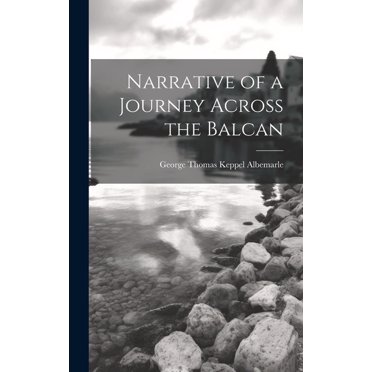 Narrative of a Journey Across the Balcan (Hardcover)