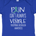 thumbnail image 4 of Inktastic Trigeminal Neuralgia Awareness Pain Isn't Always Visible Boys or Girls Baby Bodysuit, 4 of 5