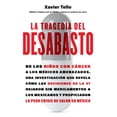 thumbnail image 1 of La Tragedia Del Desabasto Temas de Hoy 9786070783234, 1 of 2