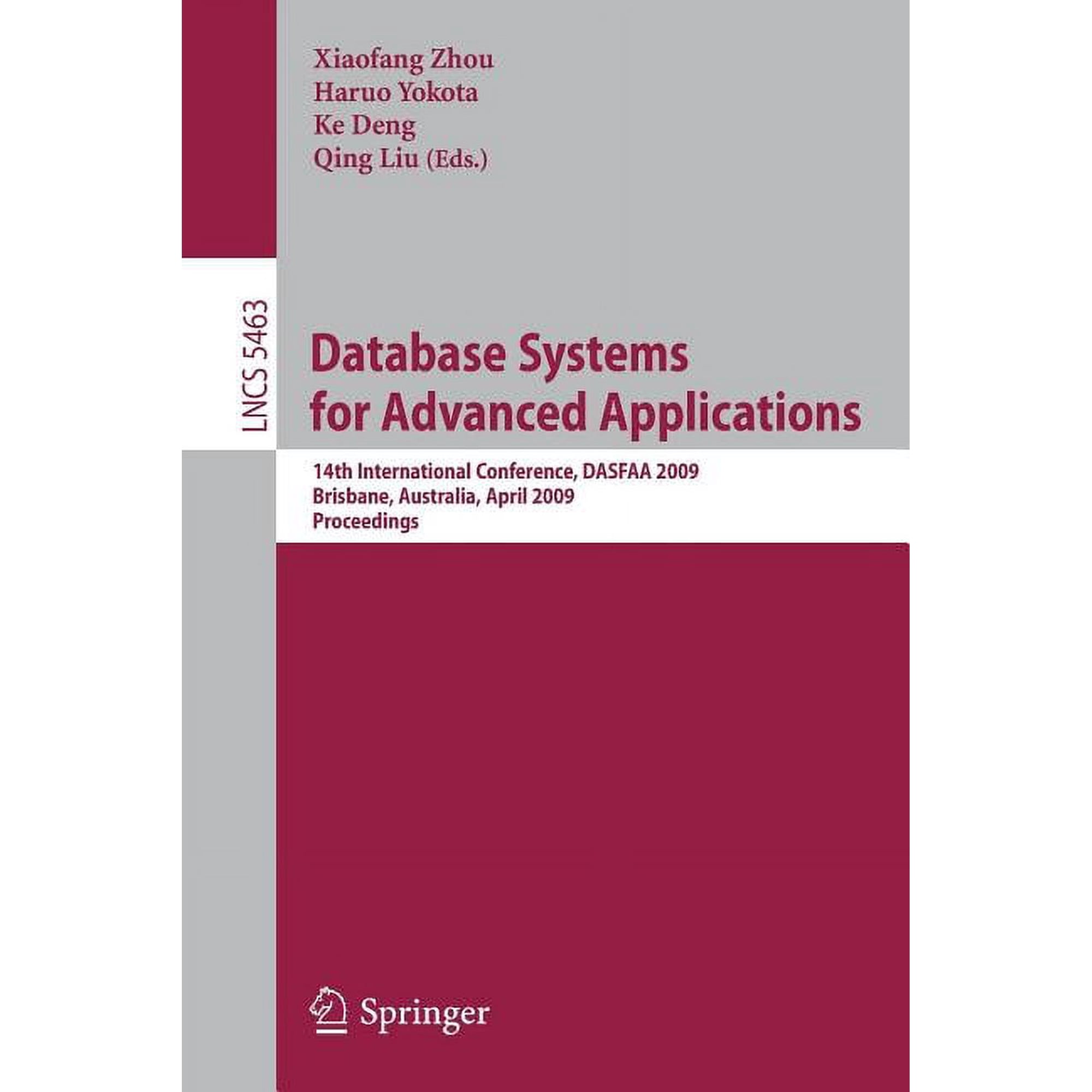 Database Systems for Advanced Applications: 14th International Conference Dasfaa 2009 Brisbane Australia April 21-23 (Paperback)
