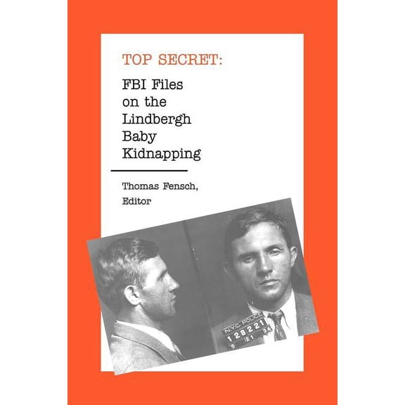 FBI Files on the Lindbergh Baby Kidnapping  Paperback  0930751167 9780930751166 Fensch, Thomas