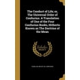 thumbnail image 1 of The Conduct of Life; or, The Universal Order of Confucius. A Translation of One of the Four Confucius Books, Hitherto Known as The Doctrine of the Mean (Hardcover), 1 of 1