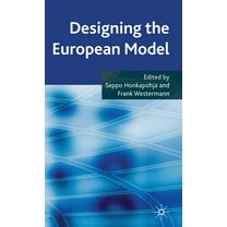 Designing the European Model, (Hardcover)