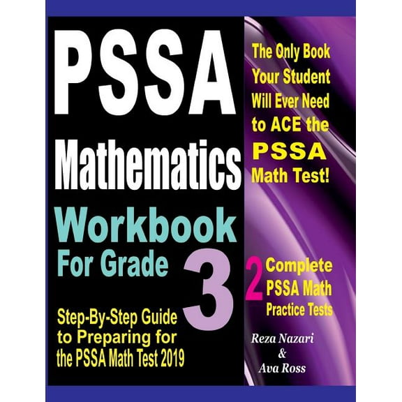 Pssa Mathematics for Grade 3 : Step-by-step Guide to Preparing for the Pssa Math Test 2019
