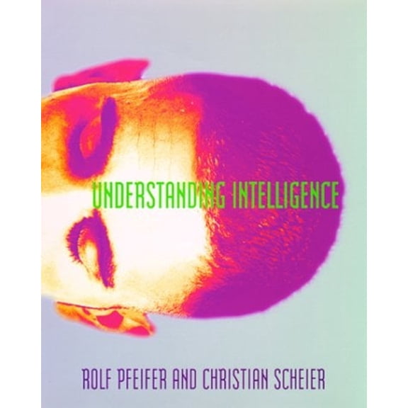 Pre-Owned Understanding Intelligence (Hardcover) 0262161818 9780262161817