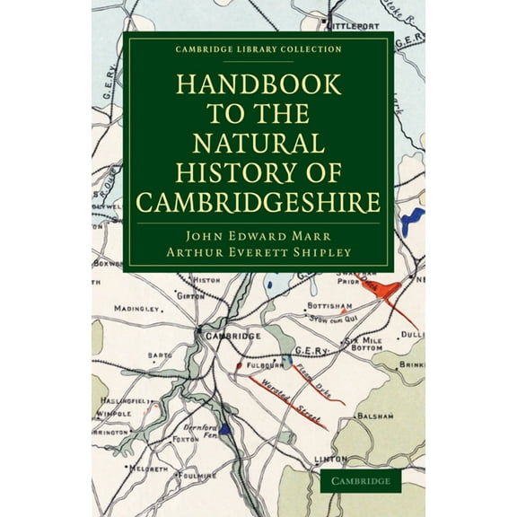 Cambridge Library Collection - Cambridge Handbook to the Natural History of Cambridgeshire, (Paperback)