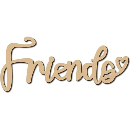 Friends Wood Cutouts Wooden Laser Cut Decorative Word Signs Blank Slices Script Unfinished Letter Ornaments for Wreath Home Cafe Shop Apartment Farmhouse Porch Party Wall 11 x 4.7 inch diy