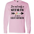 thumbnail image 3 of Inktastic I'm Not Only a Meemaw I'm a Great Meemaw with Flowers Long Sleeve T-Shirt, 3 of 5