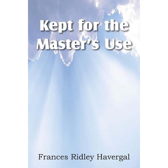 Kept for the Master's Use, (Paperback)