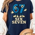 thumbnail image 2 of 67 Six Seven 6-7 - Funny Brainrot T-Shirt Unisex, Sizes S-5XL - Gategoo, 2 of 5