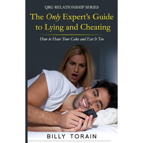 Qrg Relationship: The Only Expert's Guide to Lying and Cheating (Paperback)