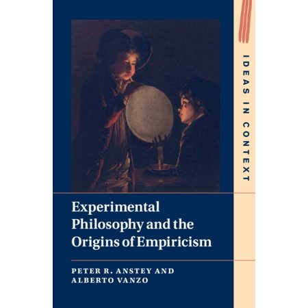 Ideas in Context Experimental Philosophy and the Origins of Empiricism Book 145 (Hardcover)