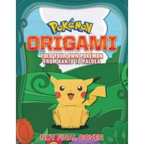 Pikachu Pikachu Press: Pokémon Origami: Fold Your Own Pokémon from Kanto to Paldea: One Pokémon from Every Region! (Paperback)