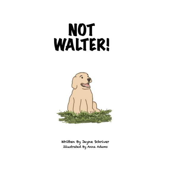 Not Walter, (Paperback)